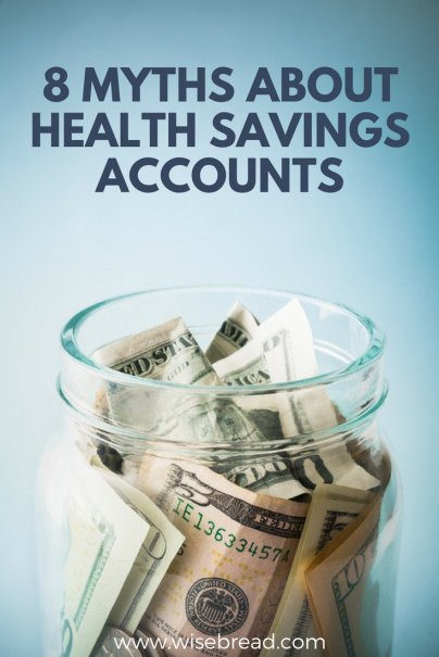 8 Myths About Health Savings Accounts — Debunked!